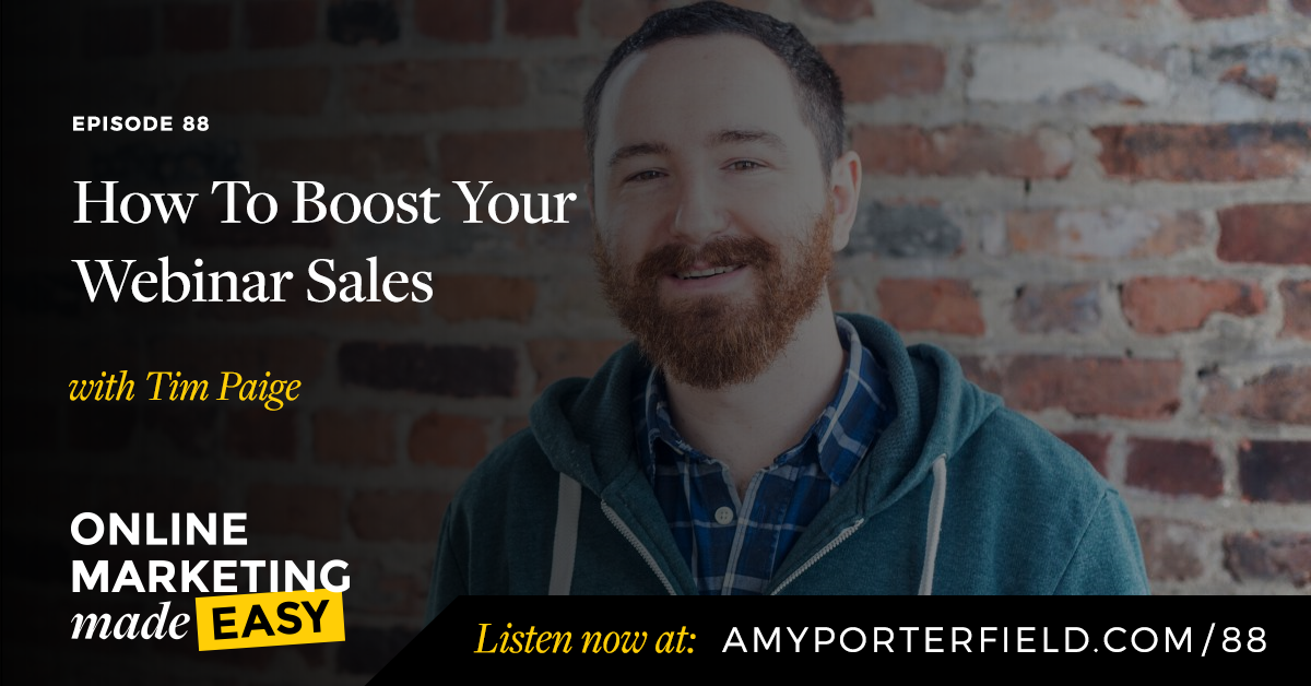 #88: How To Boost Your Webinar Sales - Amy Porterfield | Online ...